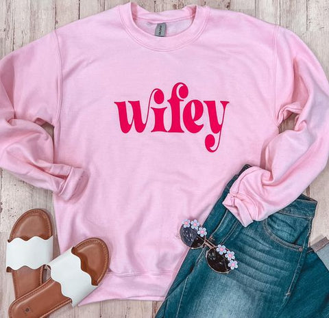 WIFEY - GRAPHIC SWEATSHIRT